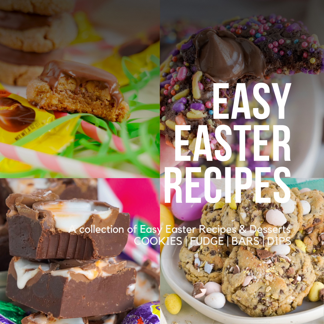 Easy Easter Recipes Cookies and Desserts!