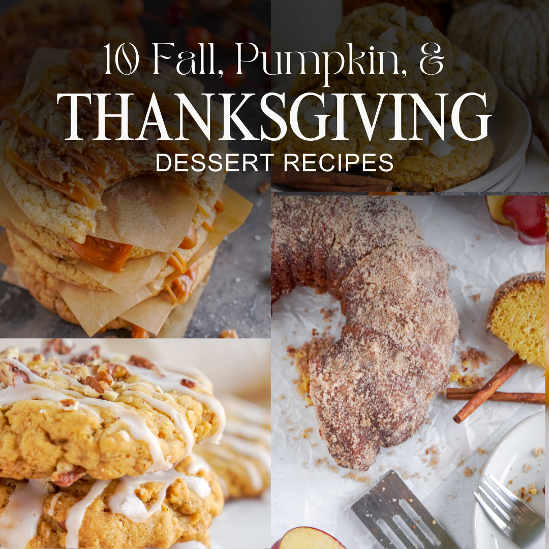 FALL Bundle!!! 10 Fall, Pumpkin, & Thanksgiving Dessert Recipes